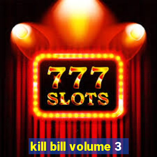 kill bill volume 3
